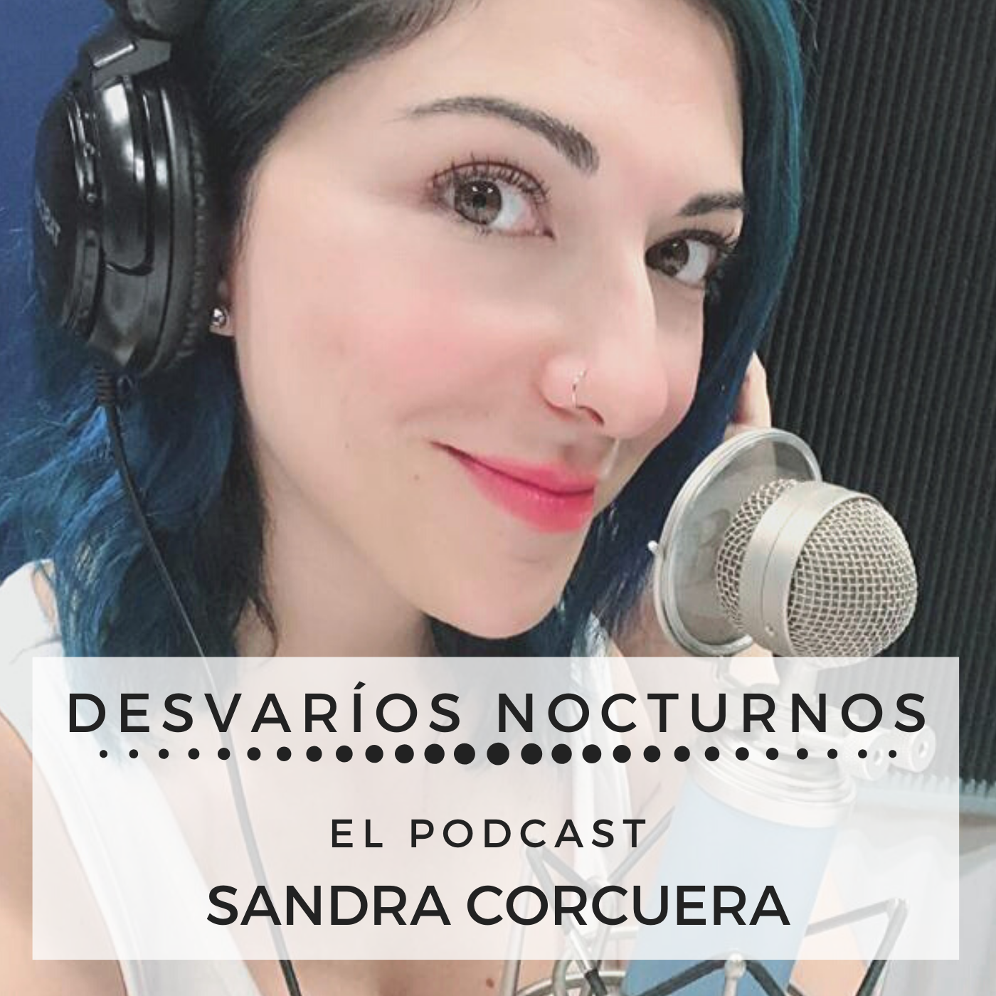 Podcast DESVARIOS NOCTURNOS